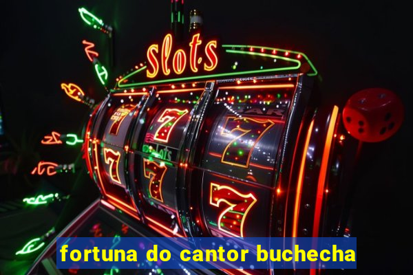 fortuna do cantor buchecha